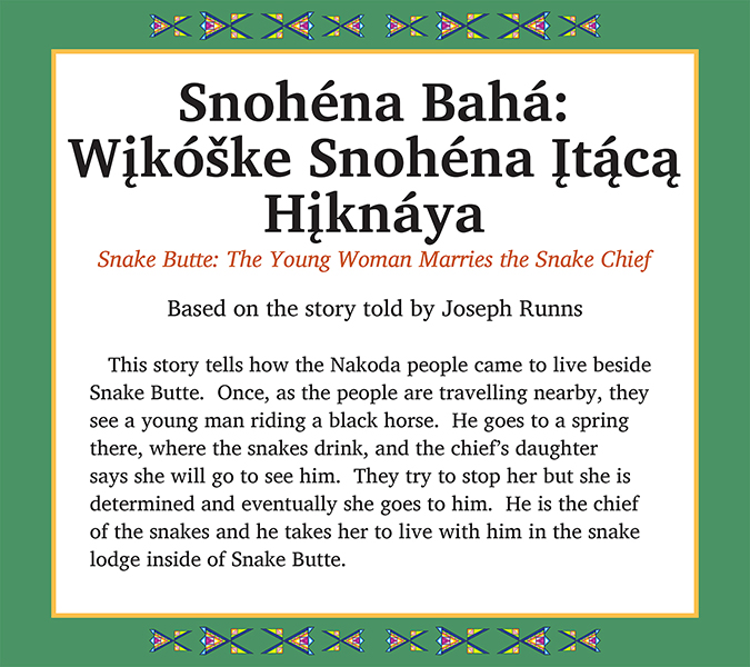 Snohéna Bahá: Wįkóške Snohéna Įtą́cą Hįknáya, Snake Butte