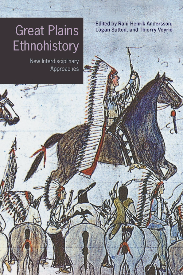 Great Plains Ethnohistory: New Interdisciplinary Approaches book cover