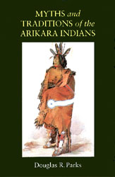 Myths and Traditions of the Arikara Indians book cover